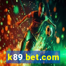 k89 bet.com